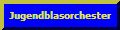 Anklicken - Jugendblasorchester der M&ouml;hnsener Musikanten